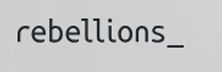 Rebellions