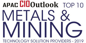 Top 10 Metals and Mining Technology Solution Companies - 2019